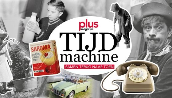 Plus Magazine Tijdmachine