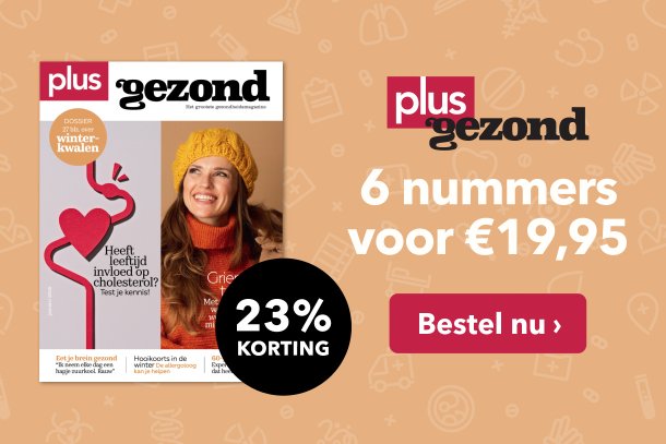 6 nummers Plus Gezond voor €19,95